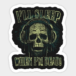 Sleep When Dead Skull Sticker